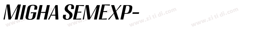 Migha SemExp字体转换
